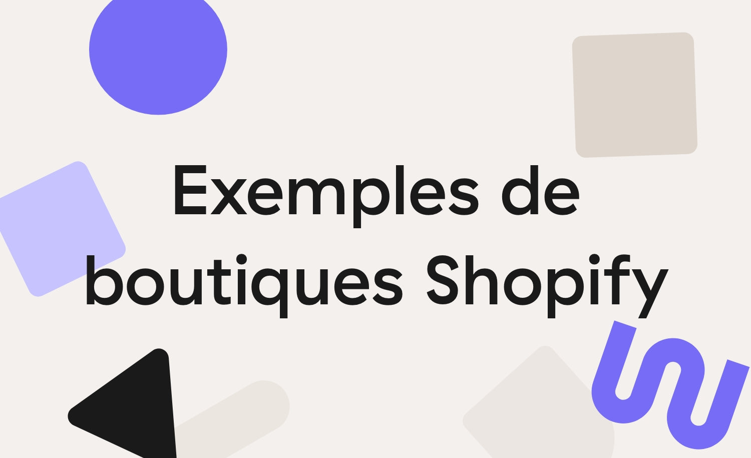 70 exemples de boutiques Shopify françaises réussies