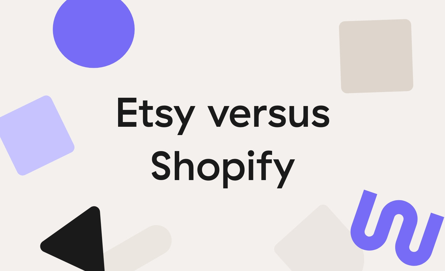 Etsy ou Shopify quelle plateforme choisir pour vendre ses créations