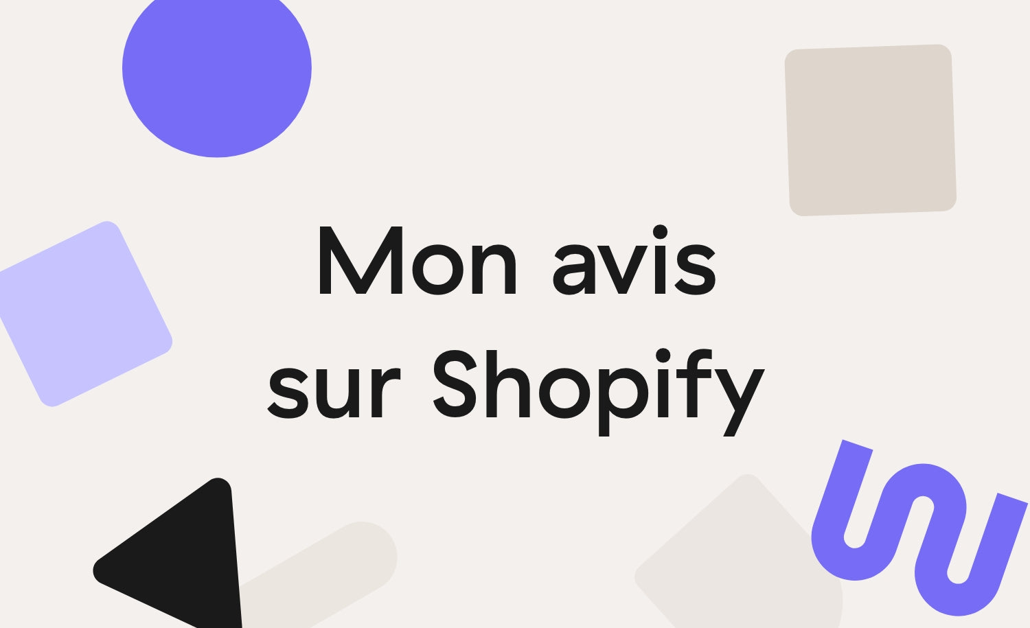 Avis Shopify : le guide complet pour choisir la plateforme (2024)