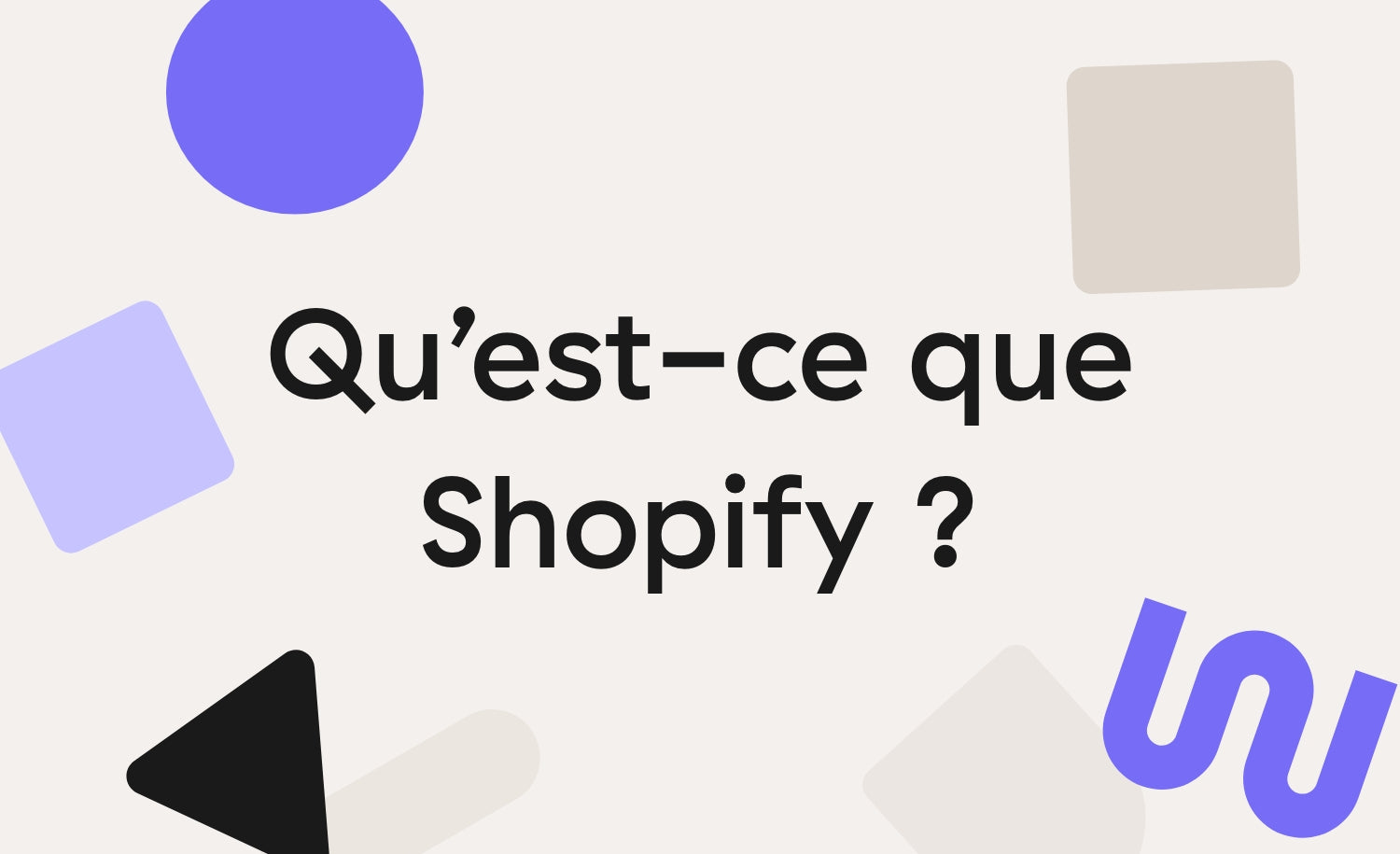 Qu’est-ce que Shopify ? Avantages et inconvénients pour votre activité e-commerce
