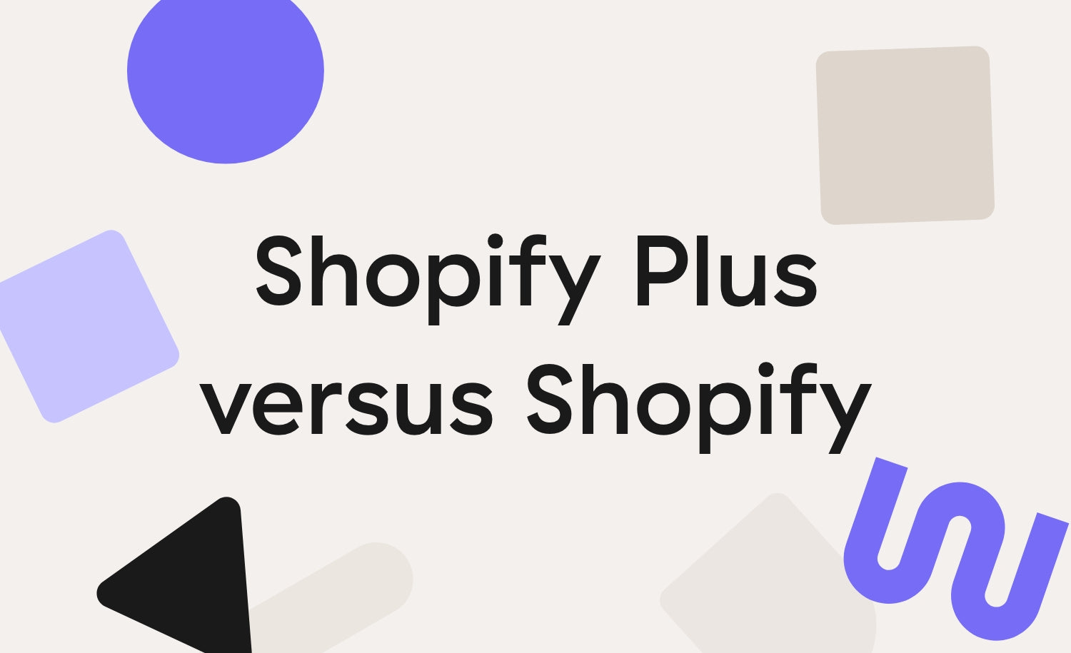 Un texte "Shopify Plus versus Shopify" est au centre de l'image. Des ronds, carrés et triangles sont autour. Le logo de Webplease est en bas à droite.